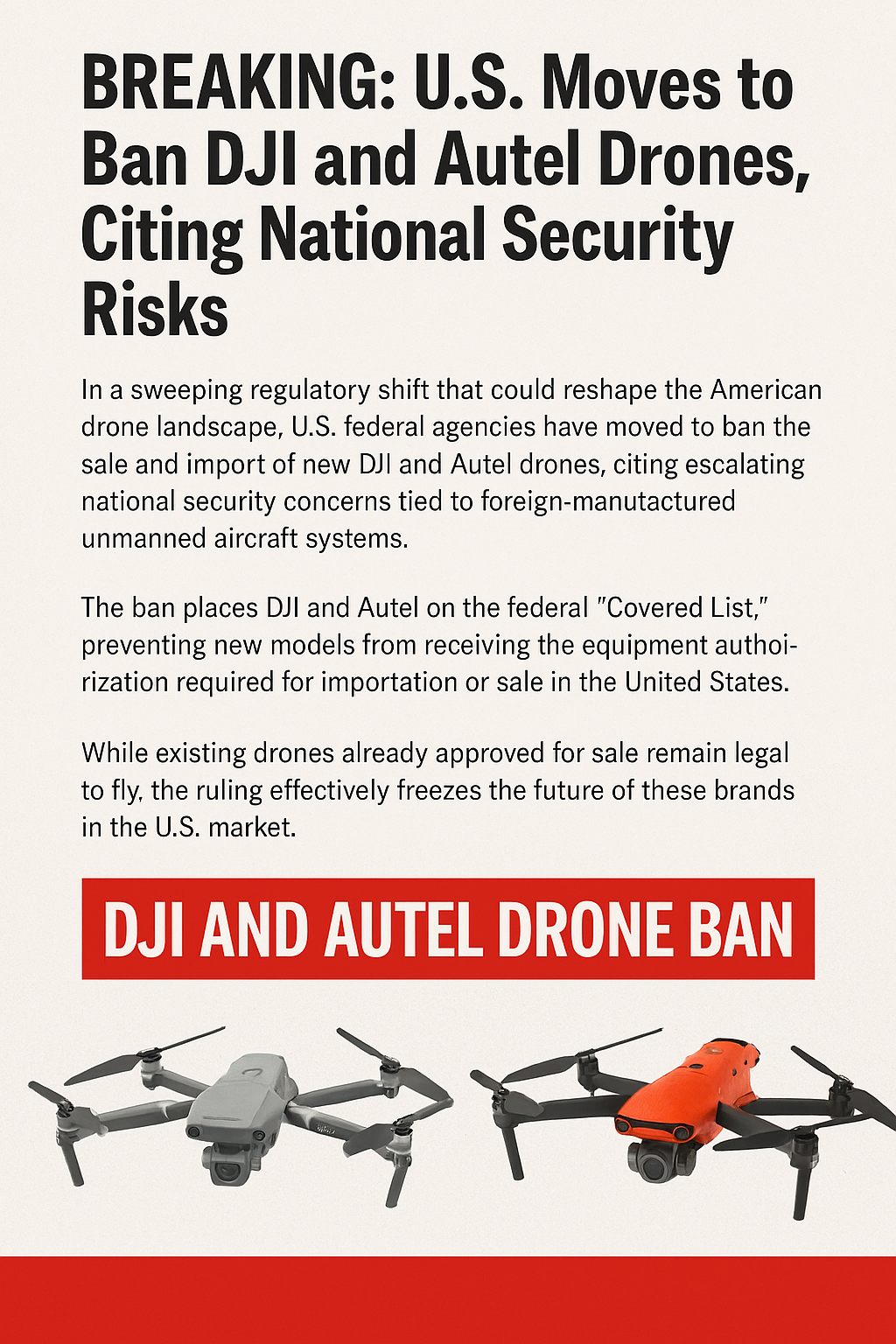 breaking news blog post about the U.S. banning new DJI and Autel drones.